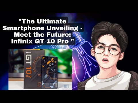 "The Ultimate Smartphone Unveiling: Introducing the Infinix GT 10 Pro" || by Technicsy