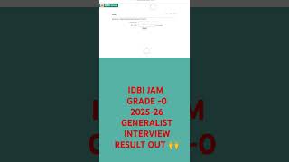 IDBI JAM GRADE-O 2025-26 GENERALIST INTERVIEW RESULT OUT 🙃 #2025 #result #idbi #idbijam #interview