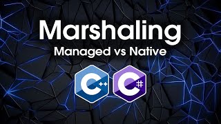 Marshaling Demystified: C# and C++ Working Together