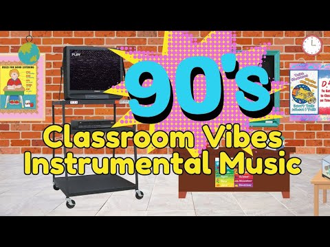 Classroom Vibes School Playlist 🥳📚 [90s lofi and instrumental music]