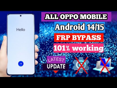 Oppo All Mobile Frp Bypass Android 14/15/16 new trick 2025