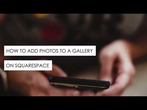 How to add photos to a gallery in Squarespace
