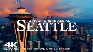 [4K] SEATTLE 2026 🇺🇸 2 Hour Drone Aerial Relaxation Film | Washington USA United States of America