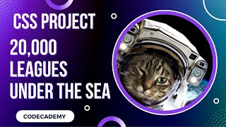 20,000 Leagues Under the Sea CSS Transitions Project | Day 32 Codecademy CSS Intermediate