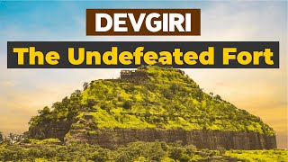 Devgiri Fort History | The Undefeated Fort of Great Indian History