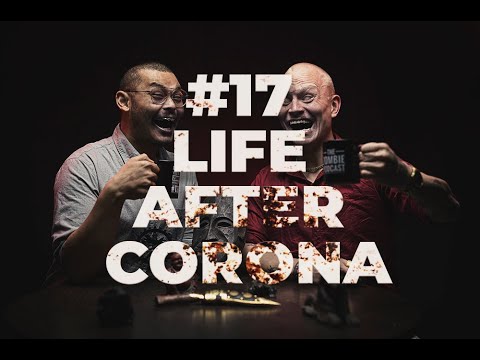 #17 Life AFTER Corona