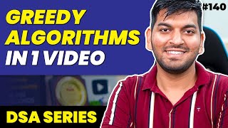 Lecture 140: GREEDY ALGORITHMS in 1 VIDEO