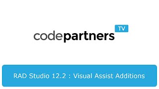 RAD Studio 12.2 - Visual Assist Additions