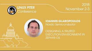 [ENG] Ioannis Glaropoulos: "Designing a Trusted Execution environment in Zephyr OS​" / #LinuxPiter