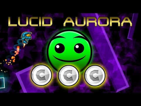 LUCID AURORA - by LnayRI - 3 Easy Coins #1 | Geometry Dash