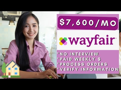 Wayfair is Hiring Remote! + Paid Weekly No Interview Work From Home Jobs 2025 - Process Orders
