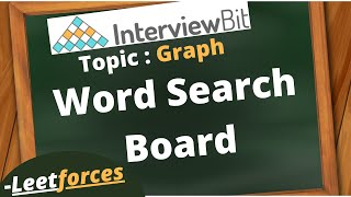 Word Search Board | InterviewBit | Leetcode | Hindi
