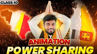 Power Sharing Class 10🔥1 shot- INDIAs Best Animation🇮🇳