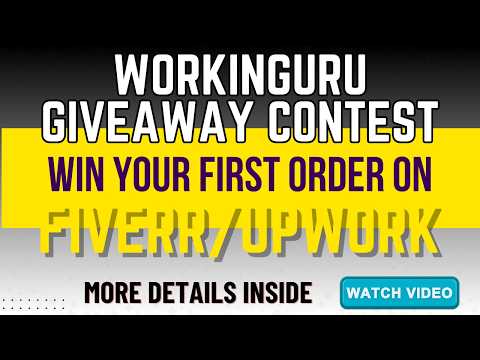 WorkinGuru Giveaway Contest | Get a Free order on Fiverr or Upwork