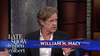 William H. Macy Is 'Dropping His Knickers Every Other Show'