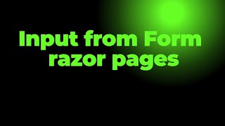 Input from Forms | Razor pages | Asp.net core | Learn dotnet