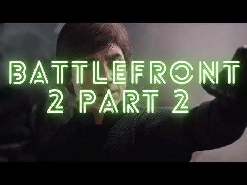 Star Wars battlefront 2 part 2