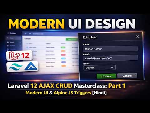 Laravel 12 AJAX CRUD Masterclass: Part 1 - Modern UI & Alpine JS Triggers [Hindi]