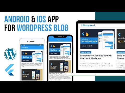 Build Android & IOS App For Wordpress Blog with Flutter