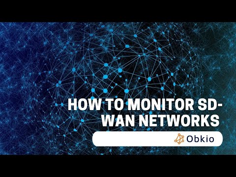 How to Monitor SD WAN Networks | Obkio
