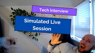 Technical Interview: Simulated Live Session 😳