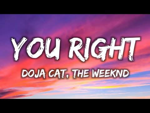 You Right x Luxurious - Doja Cat, The Weeknd (Lyrics)