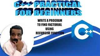 HOW TO FIND FACTORIAL USING RECURSIVE FUNCTION IN C PLUS PLUS