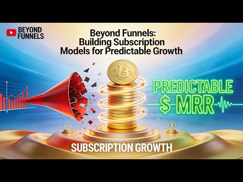 Beyond Funnels: Building Subscription Models for Predictable Growth