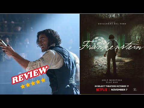 Frankenstein | Guillermo del Toro (FILM REVIEW)