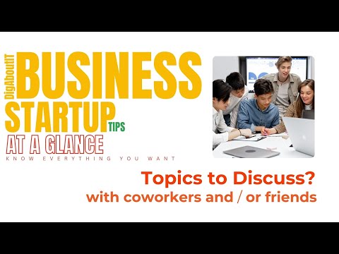 Startup Tips | Topics to discuss with CoWorkers and / or Friends? | #viral #instagram #digaboutit