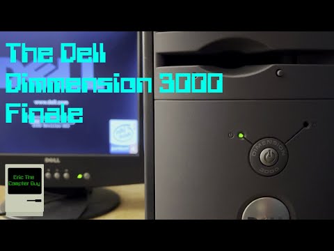 The Dell Dimension 3000 Finale