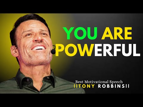 🔥 You Are Very Powerful!||| Tony Robbins |||| Powerful Motivational Speech...