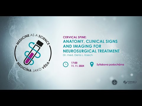 Anatomy, Clinical Signs and Imaging for Neurosurgical Treatment - Dr. med. Denis L. Kaech