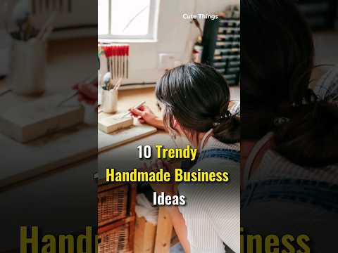 10 Trendy Handmade Business 💵  #business #ideas #handmade #trending #motivation