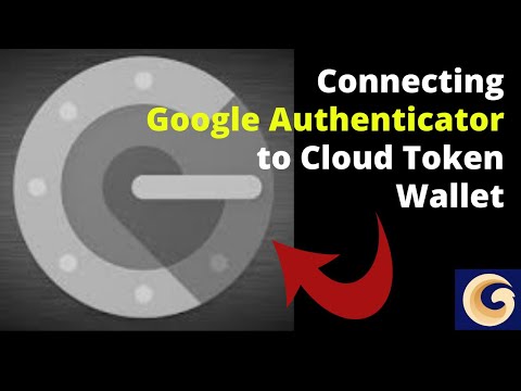 How to Set up Google Authenticator to Cloud Token