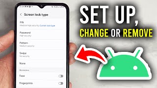 How To Set Up, Change, or Remove Screen Lock On Android Phone - Step By Step