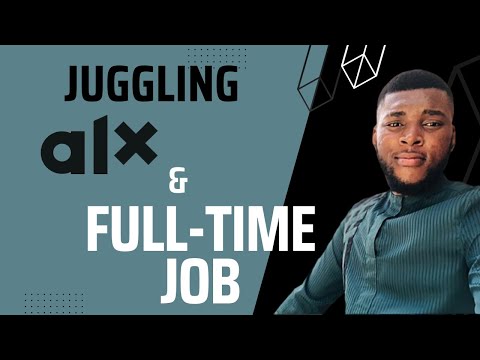 Juggling ALX and a Full-Time job | Success in Tech Bootcamp while having a Full Time job