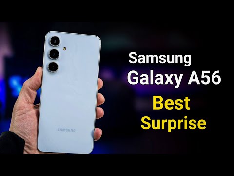 Samsung Galaxy A56 - Best Surprise