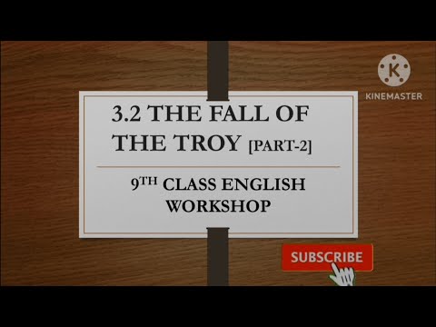 9th standard chapt-3.2 fall of the troy part-2 english workshop