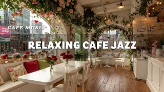 Relaxing Bossa Nova Jazz for White Cafe Vibes | Smooth Jazz Music for a Tranquil Coffee Shop