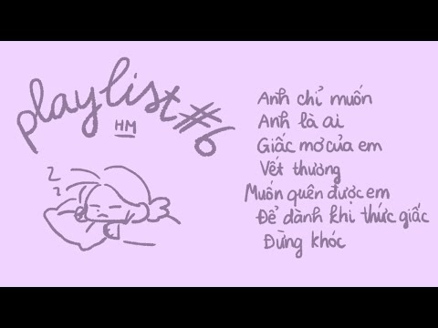playlist#6 - Vậy giấc mơ của em là gì?