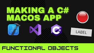 How to Start using Functional Objects through C# Code | C# MacOS App Development