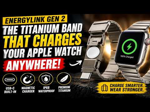 EnergyLink Gen 2: The Titanium Apple Watch Band That Charges Your Watch Anywhere
