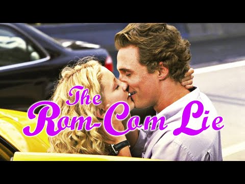 The Rom Com LIE