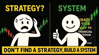 Why Most Strategies Fail: Build a Trading System That Actually Fits You