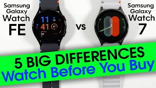 Samsung Galaxy Watch FE vs Watch 7 Differences
