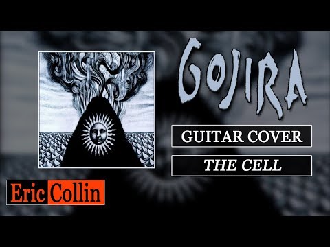 Gojira - The Cell (Guitar Cover)