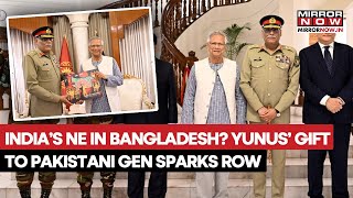 India's North East, West Bengal In Bangladesh? Yunus' Gift To Pakistani General Sparks Debate |Watch