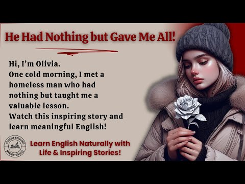 He Was Homeless… But His Words Changed My Life 🏚️🌹 | Simple English Story ✍️💖 | A1–A2 Level