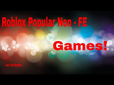 (OUTDATED) Roblox Popular Non - FE Games! (Look in the description)